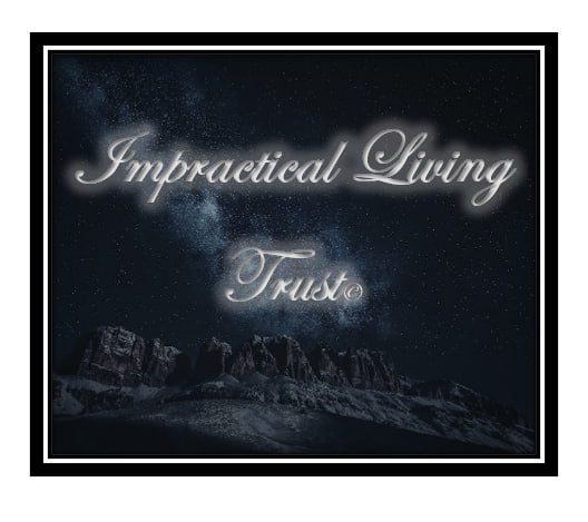 Impractical  Living Trust