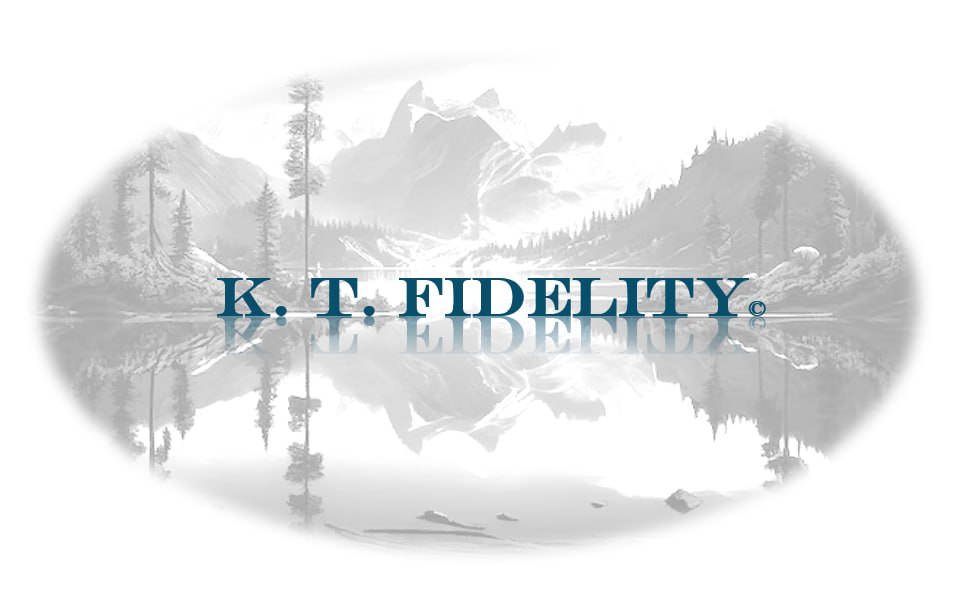 K. T. Fidelity